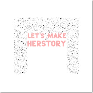 Lets make herstory Posters and Art